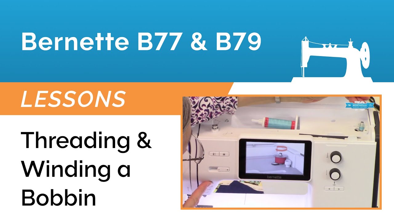 Bernette B77 & B79 Lesson - Threading & Winding a Bobbin