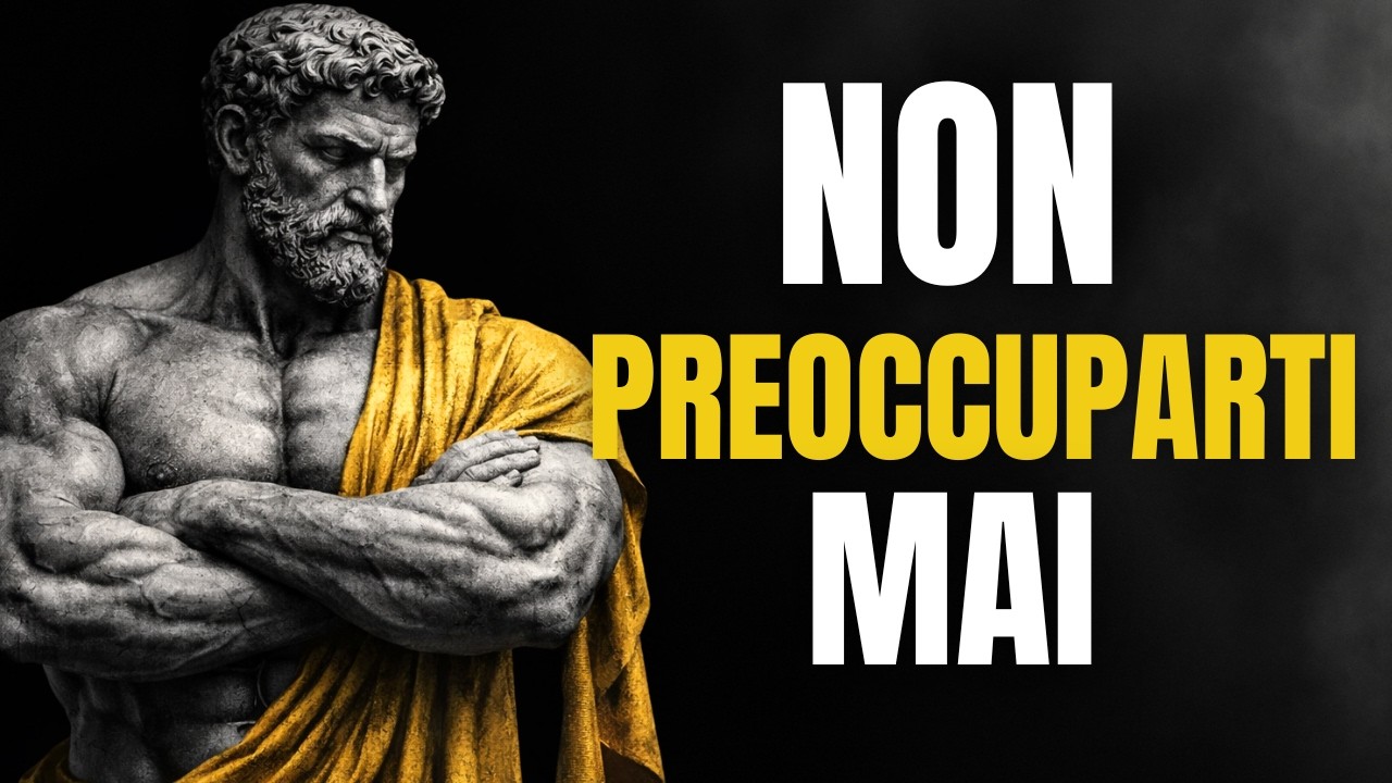 9 REGOLE stoiche per non PREOCCUPARTI mai - RILASSATI e vivi MEGLIO | STOICISMO