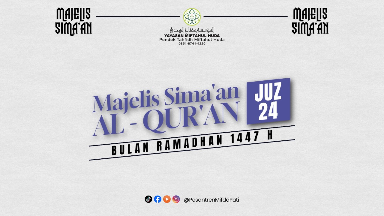 LIVE STREAMING - MAJLIS SIMA'AN BULAN RAMADHAN 1447 H - JUZ 24.