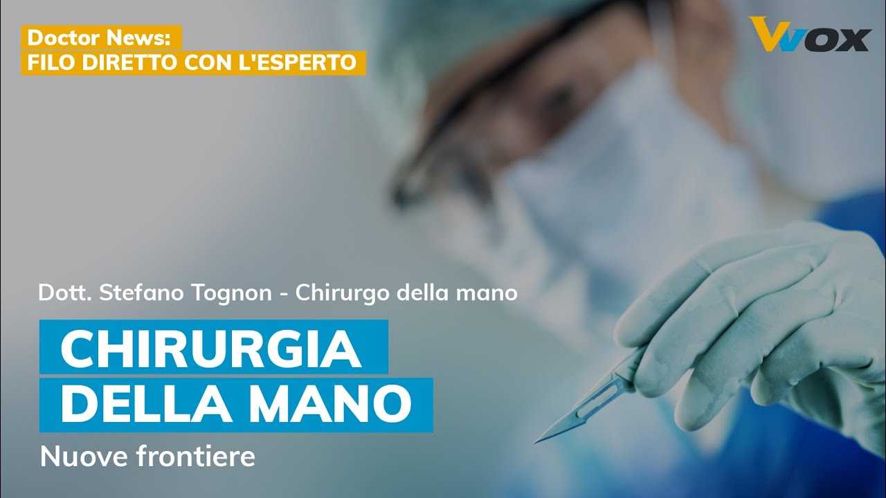 CHIRURGIA DELLA MANO: nuove frontiere