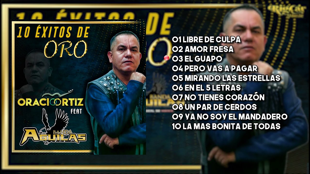 Oracio Ortiz - 10 Éxitos De Oro (Album Completo)