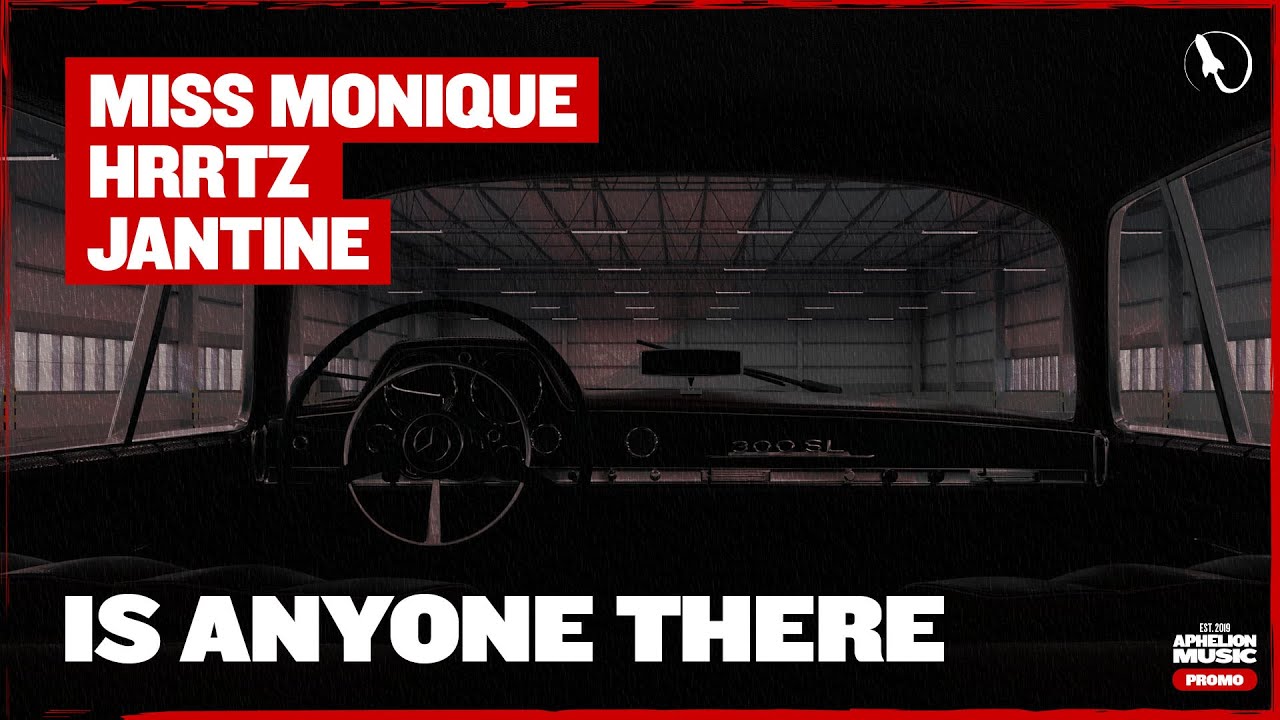 Miss Monique, HRRTZ, & Jantine - Is Anyone There? (Extended Mix)