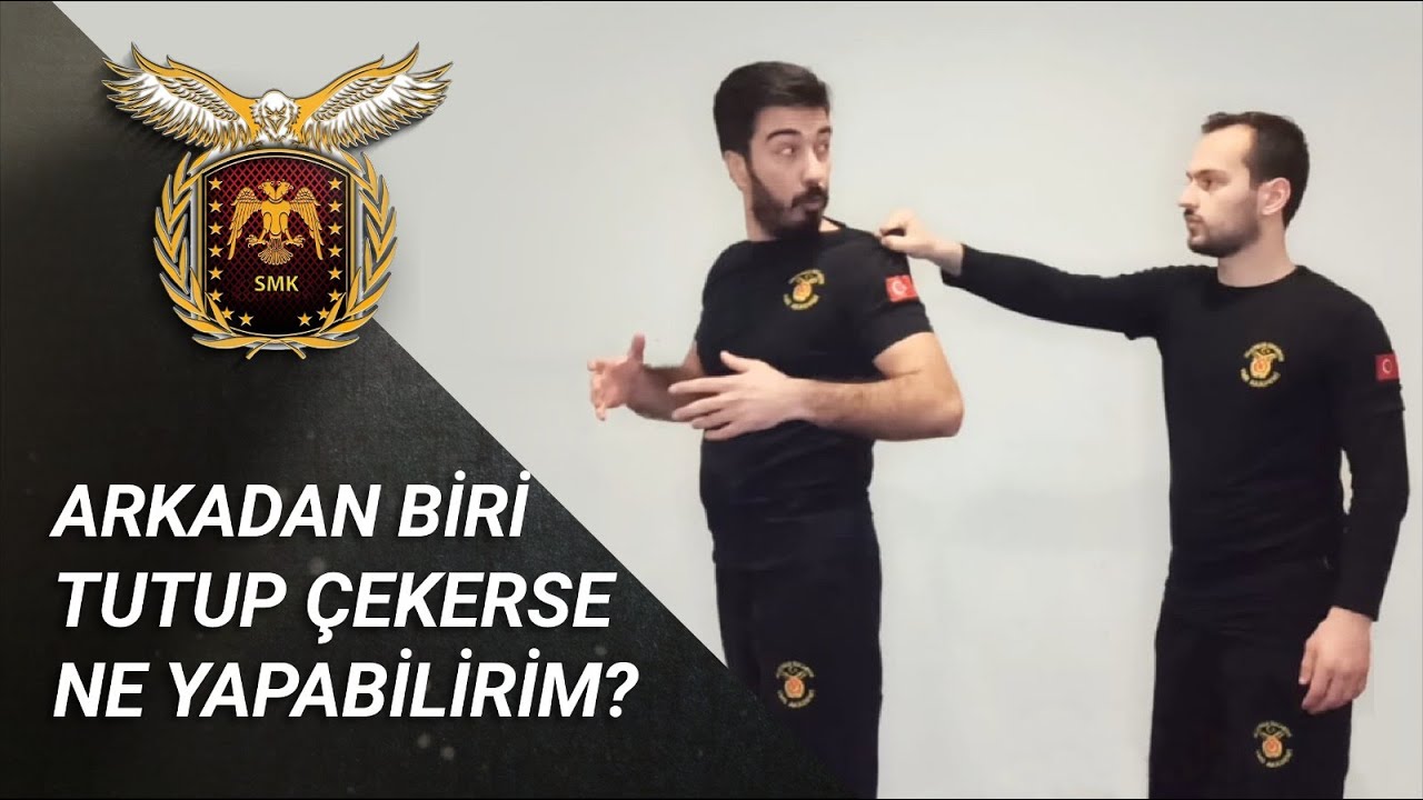 Arkadan Gelip Saldırana Karşı Ne Yapabilirim/ Arkadan Çevirip Vurana Karşı Ne Yapabilirim?