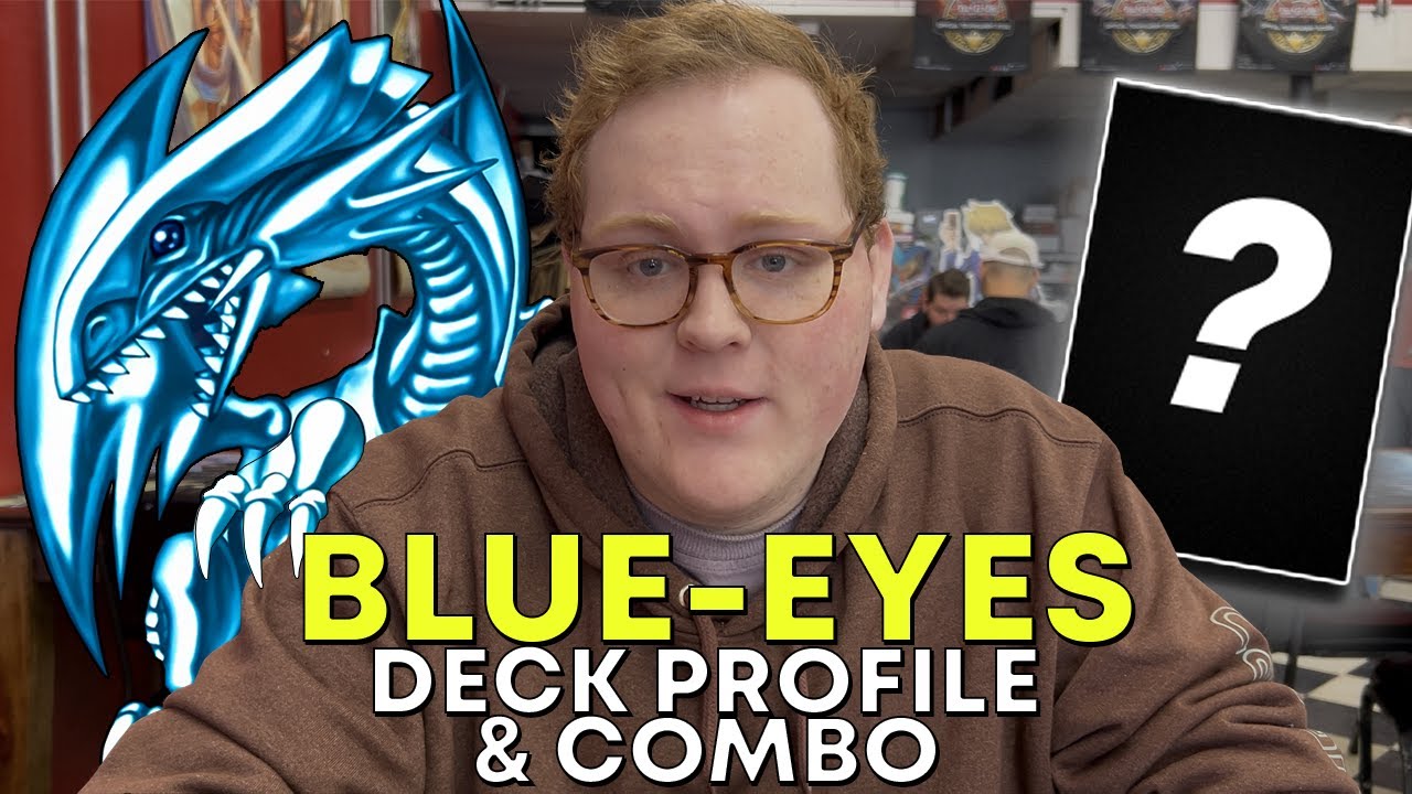 Yu-Gi-Oh! BLUE-EYES DECK PROFILE + COMBO