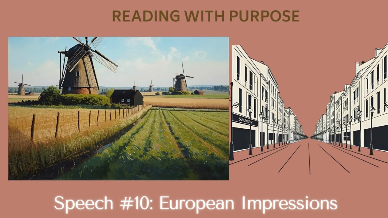 Character Building: Speech #10 (European Impressions)