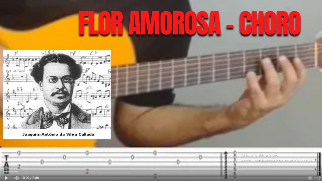 FLOR AMOROSA - CHORO -  TUTORIAL VIOLÃO COM TABLATURA PDF GRÁTIS