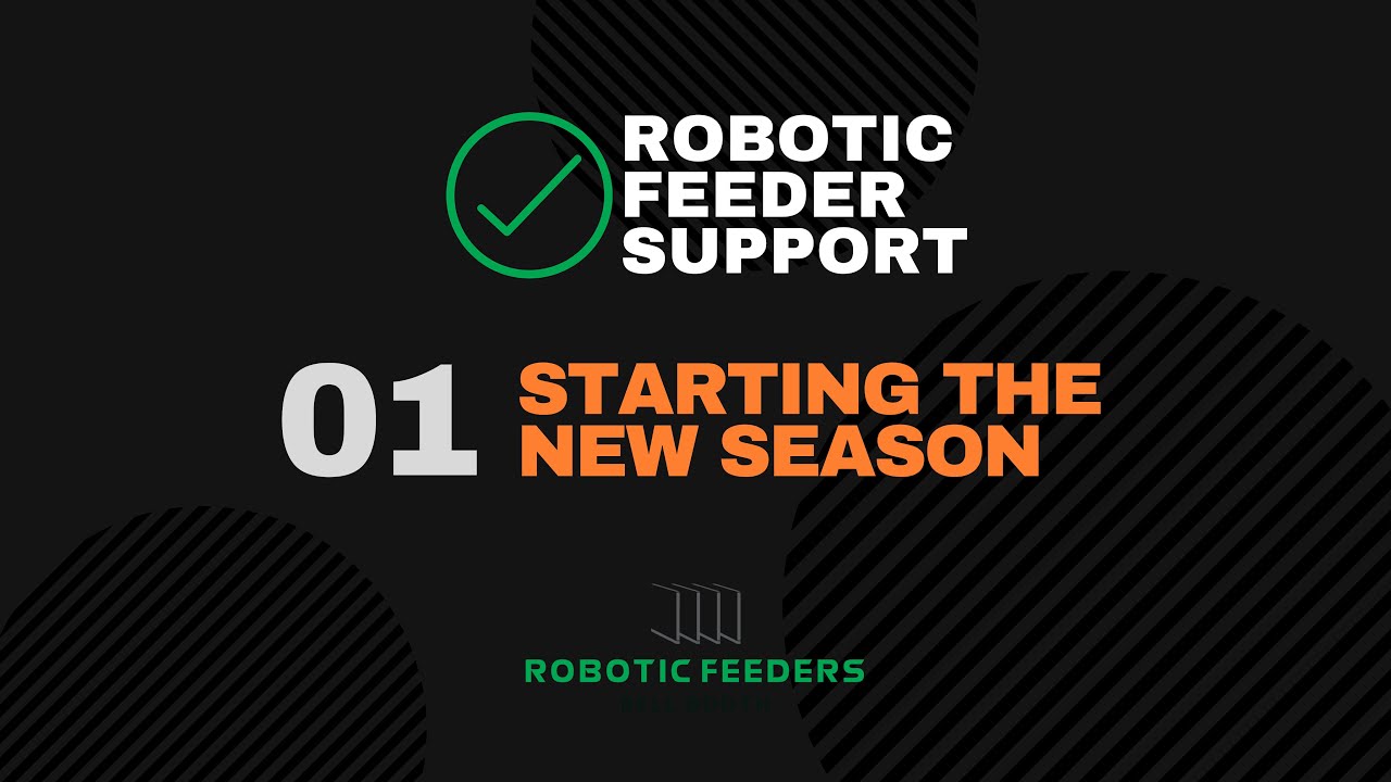 Robotic Feeder Support: 01 Starting the new season