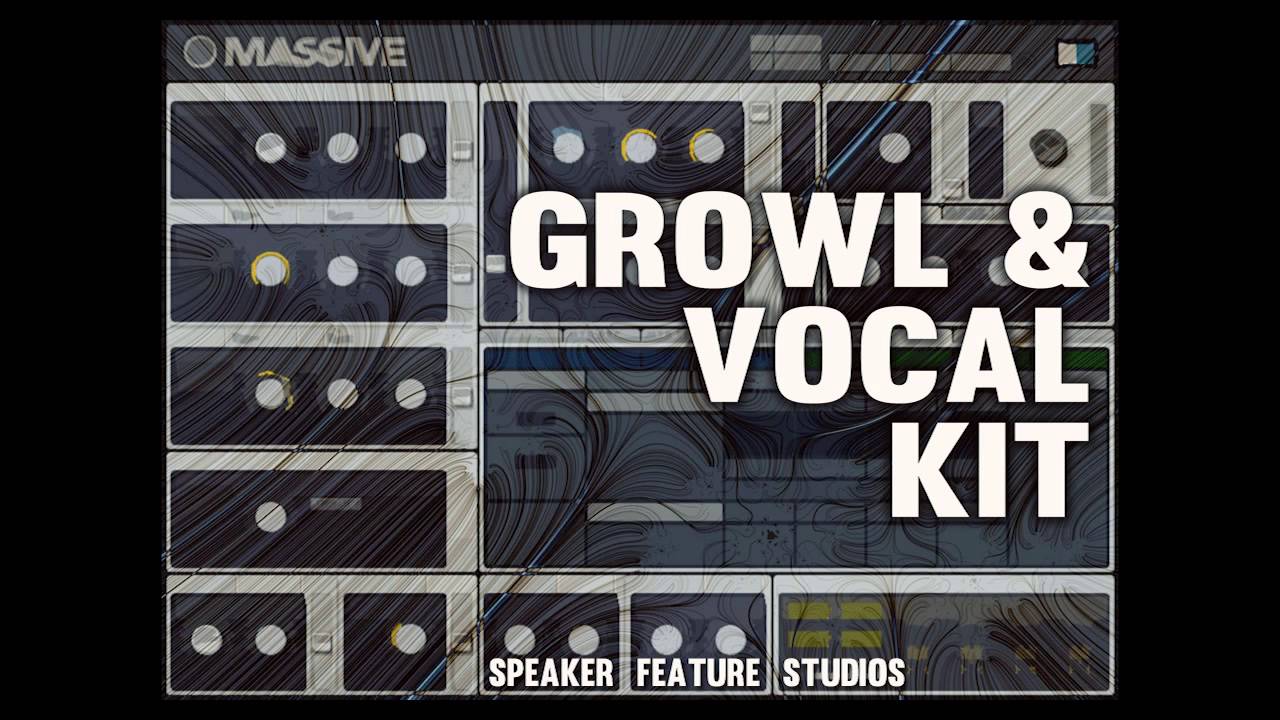 Massive Preset Soundbank - Growl & Vocal Kit by Speaker Feature Studios