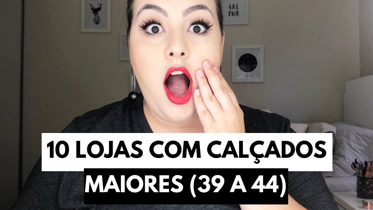 10 Lojas de calçados do 39 ao 44 // por Ana Luiza Palhares ❤️