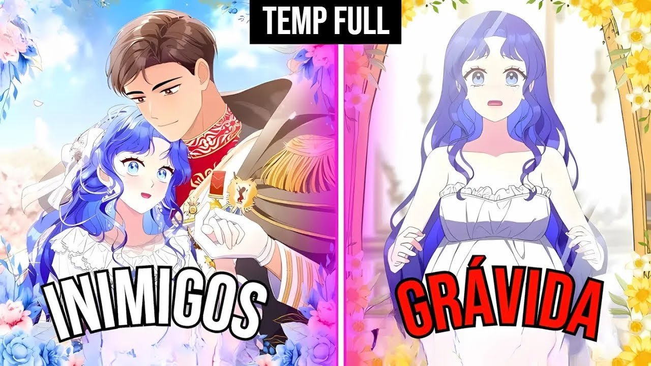 (FULL) Eu Acidentalmente Fiquei Gr&aacute;vida do Meu Inimigo! | Manhwa Recap