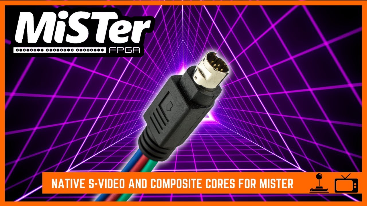 Native S-Video and Composite Cores on MiSTer FPGA