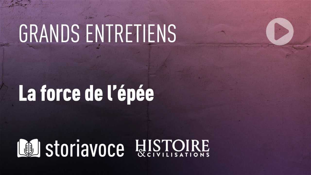 La force de l'épée, avec Martin Aurell