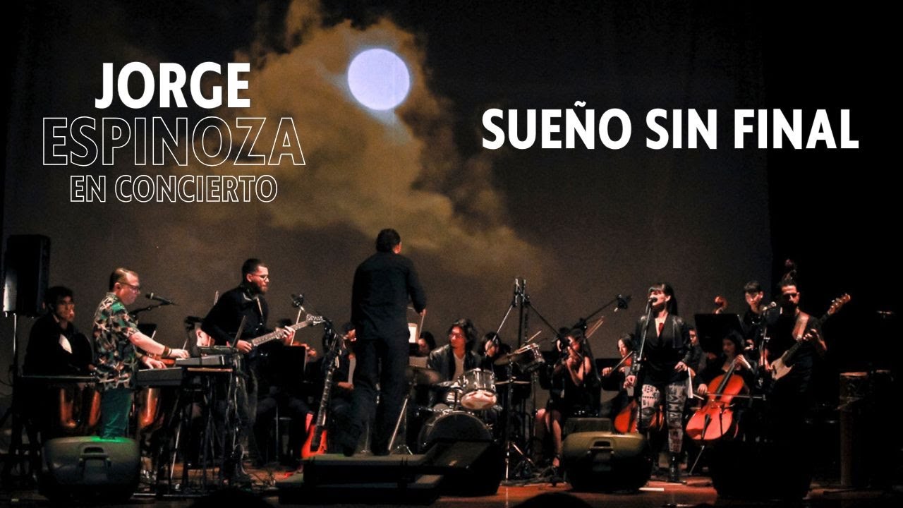 Jorge Espinoza en concierto - Sueño sin final
