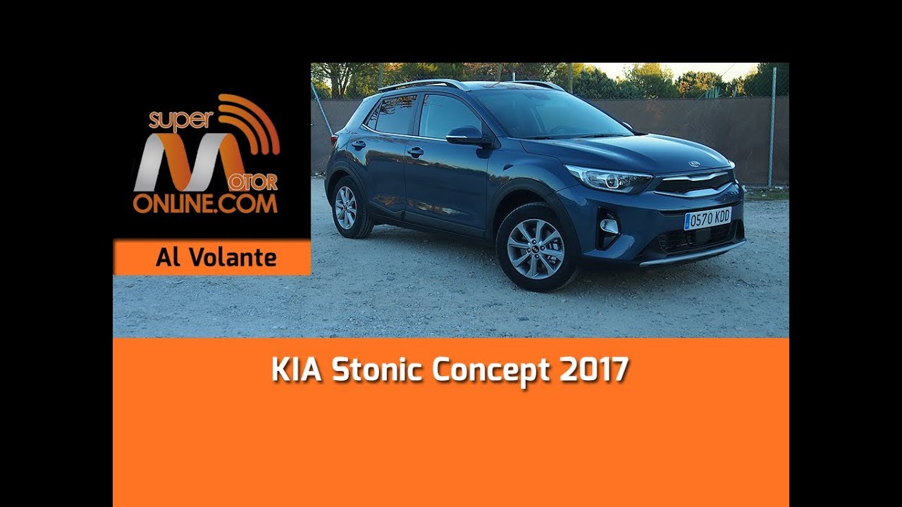 KIA Stonic 2017 / Al volante / Prueba din&aacute;mica / Review / Supermotoronline.com