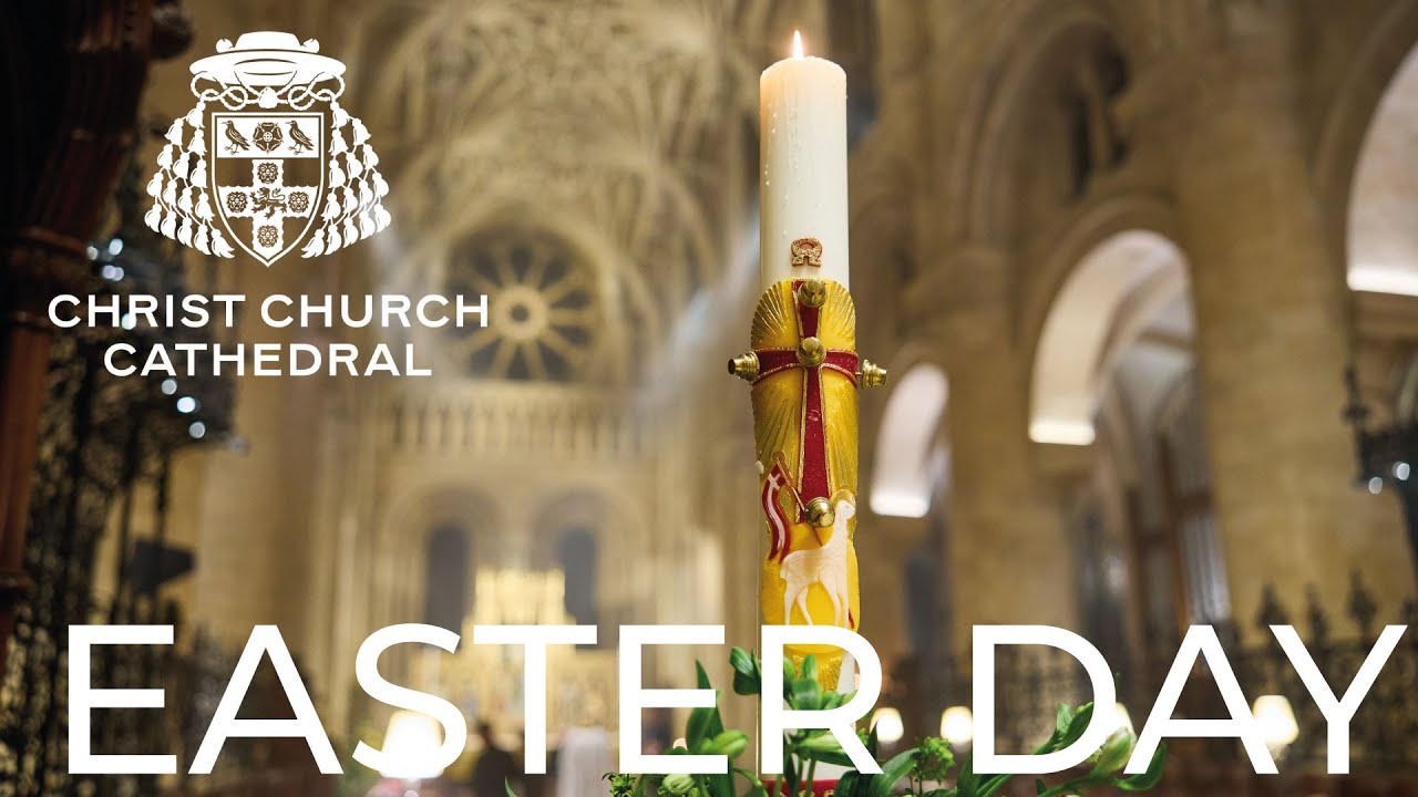 Easter Day 2025 from Christ Church Cathedral - Sunday 20th April 2025