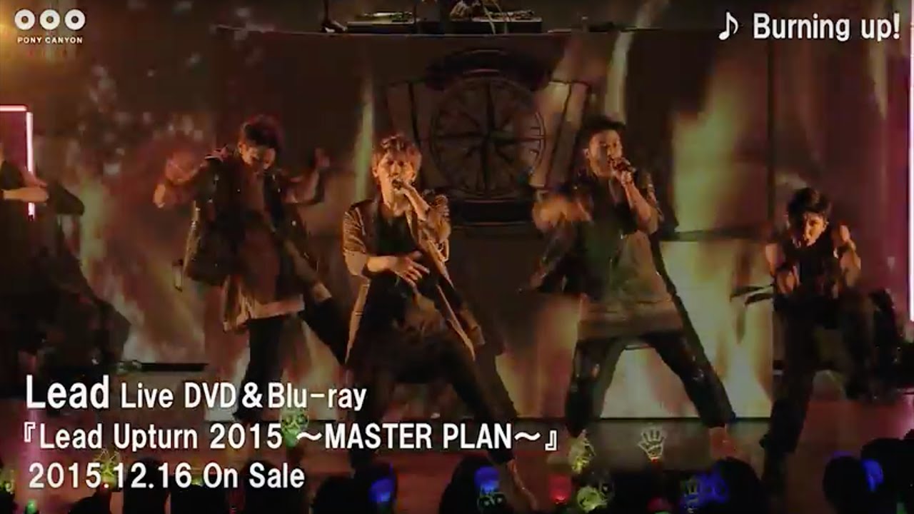 Burning up! / Lead (from [Lead Upturn 2015 〜MASTER PLAN〜])