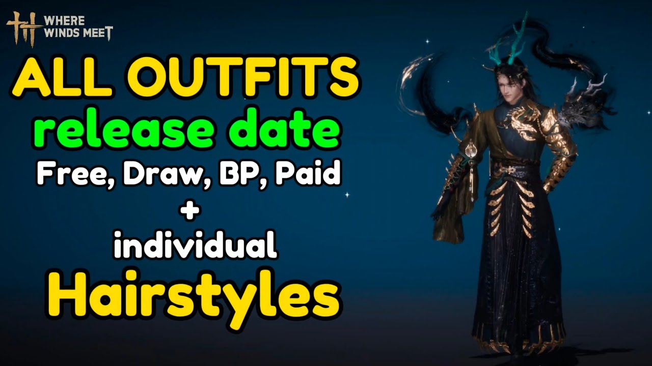 ALL UPCOMING FREE & PAID OUTFITS + HAIRSTYLES Where Winds Meet