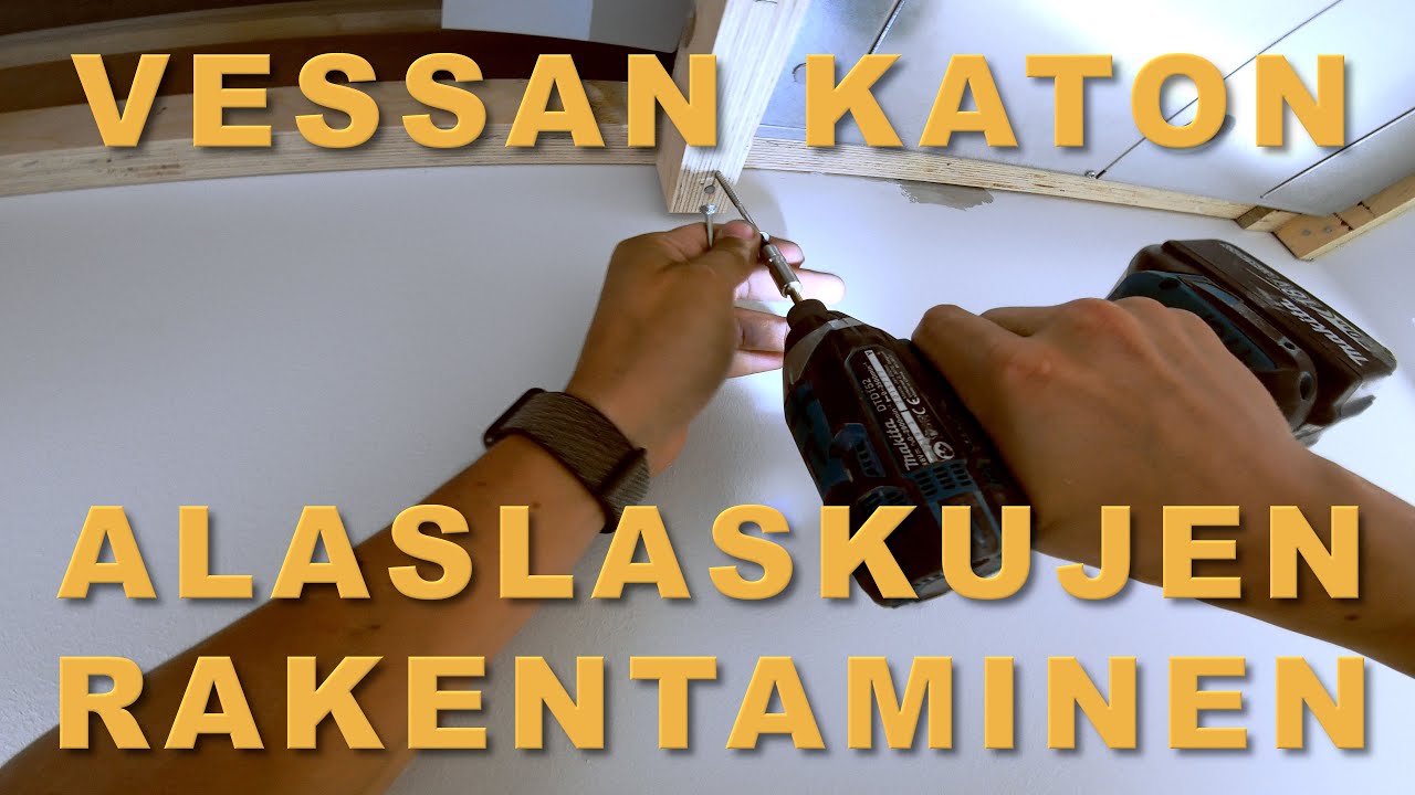 VESSAN KATON ALASLASKUJEN RAKENTAMINEN | Timpurilta Talo