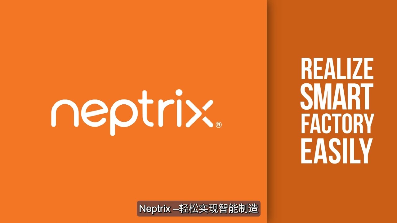 Neptrix Smart Factory System - EN CN Subtitles