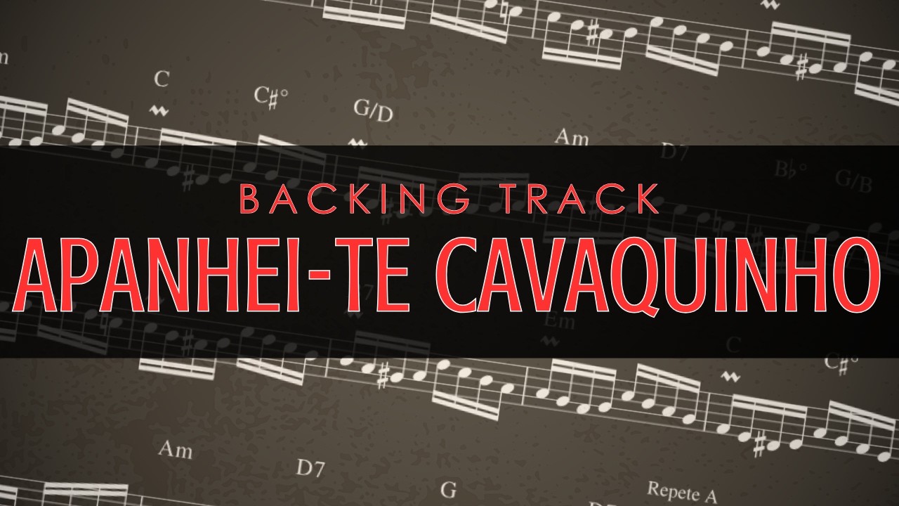 Apanhei-te Cavaquinho (80bpm) Vídeo partitura - Backing track