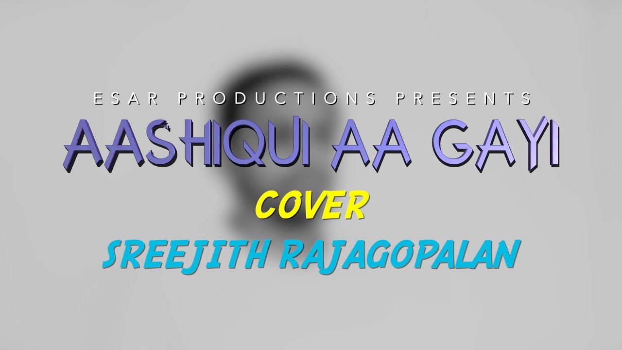 Aashiqui Aa Gayi | Radhe Shyam | Cover | Sreejith Rajagopalan
