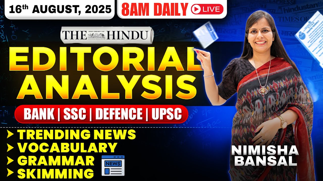 Editorial Analysis | 16th August, 2025 | Vocab, Grammar, Reading, Skimming | Nimisha Bansal