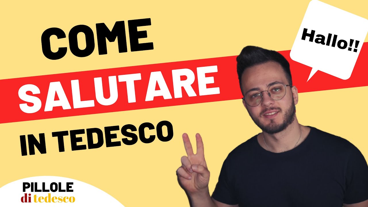 Tedesco A1 - COME SI SALUTA IN TEDESCO? -#1