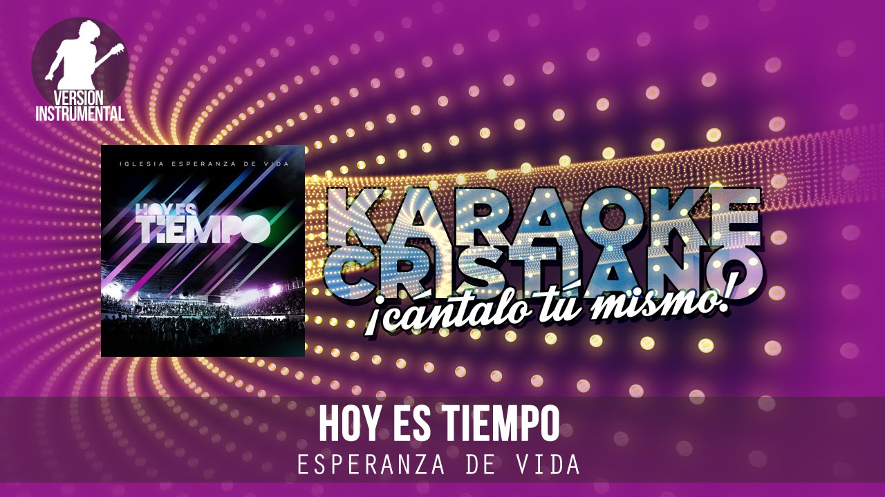 Hoy es tiempo - Esperanza de Vida (Instrumental)