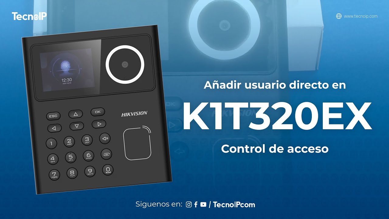 Cómo Agregar Usuarios y Tarjetas a un Lector Biométrico Hikvision