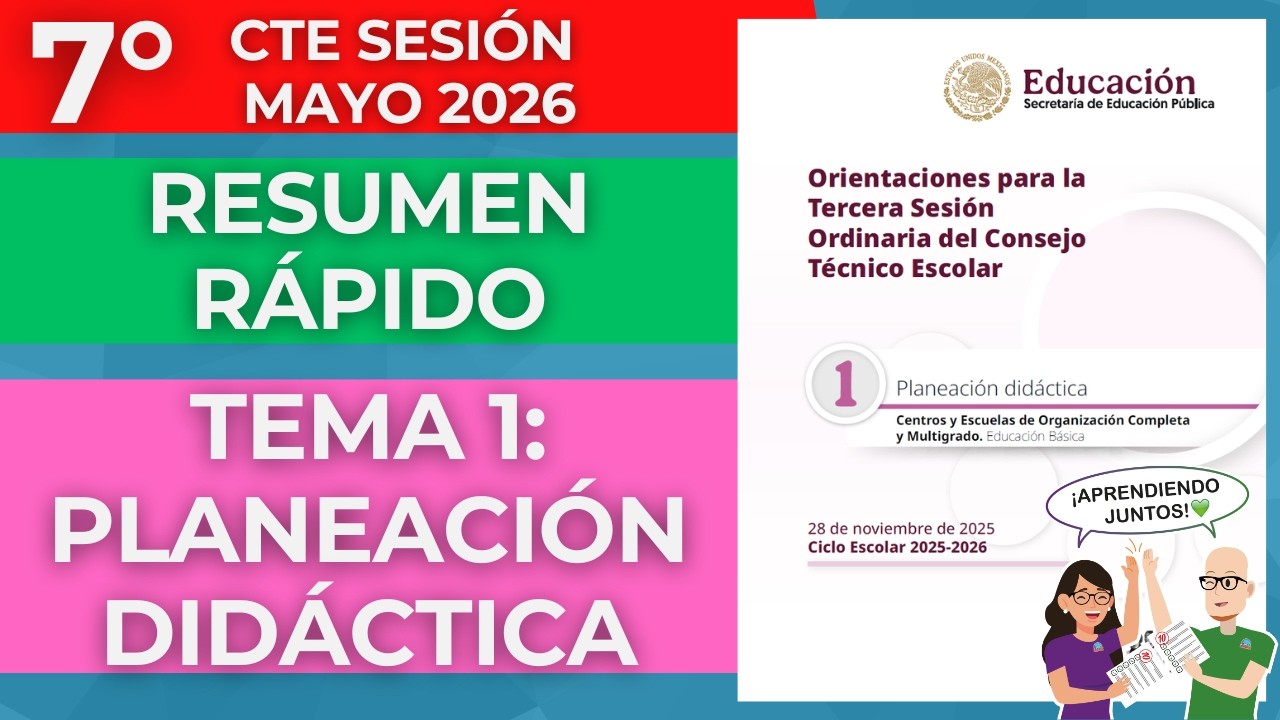 RESUMEN Y MATERIALES Tema 1: Planeación Didáctica Quinta SESIÓN CTE Febrero 2026