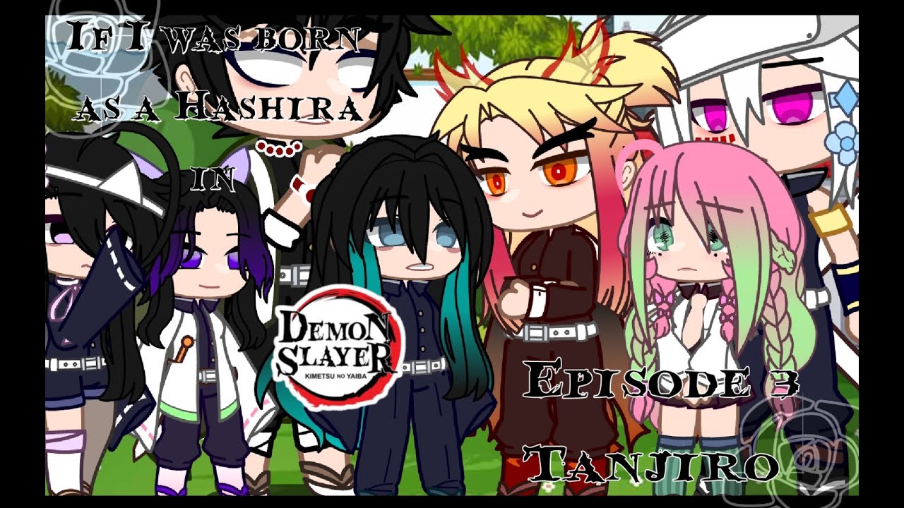 If I was born as a Hashira in Demon slayer/Ep. 3-Tanjiro