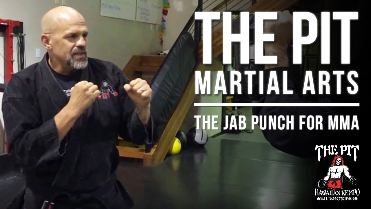 The Pit Martial Arts: The Jab for Mixed Martial Arts