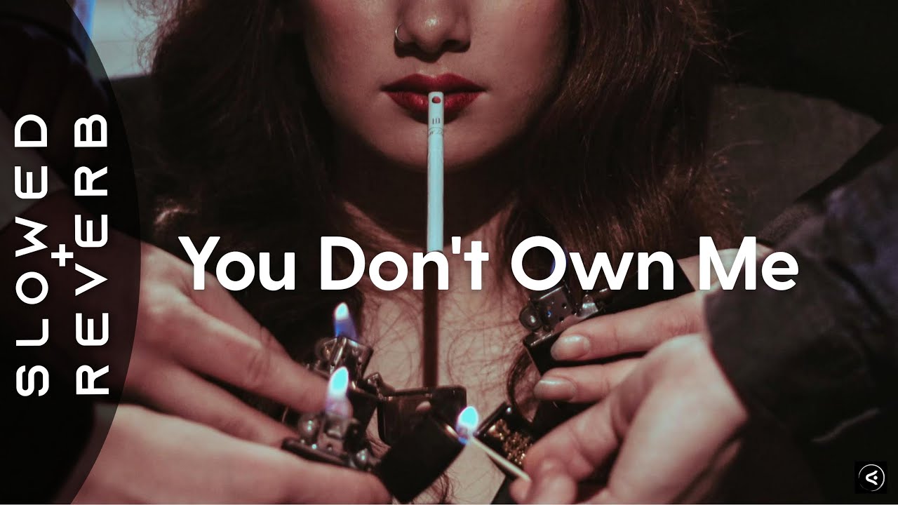SAYGRACE - You Don't Own Me (s l o w e d + r e v e r b) feat. G-Eazy