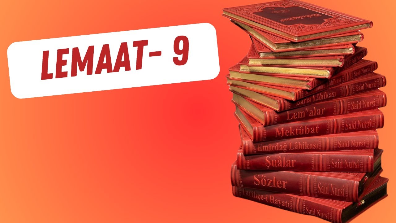 LEMAAT 9 Vicdan Cezbesiİ İle Allahı Tanır