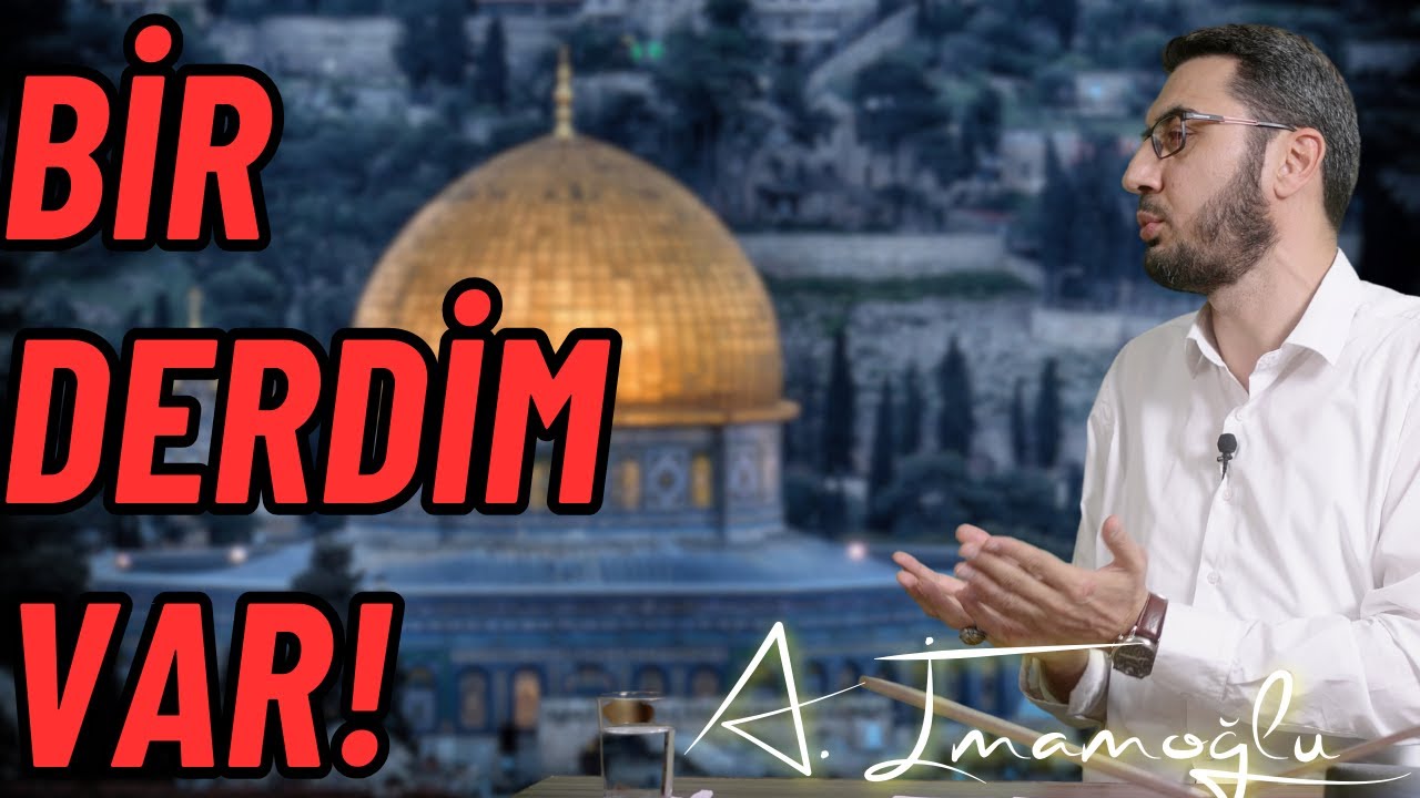 Bir Derdim Var! | Misafir Kürsüsü |  Abdullah İmamoğlu