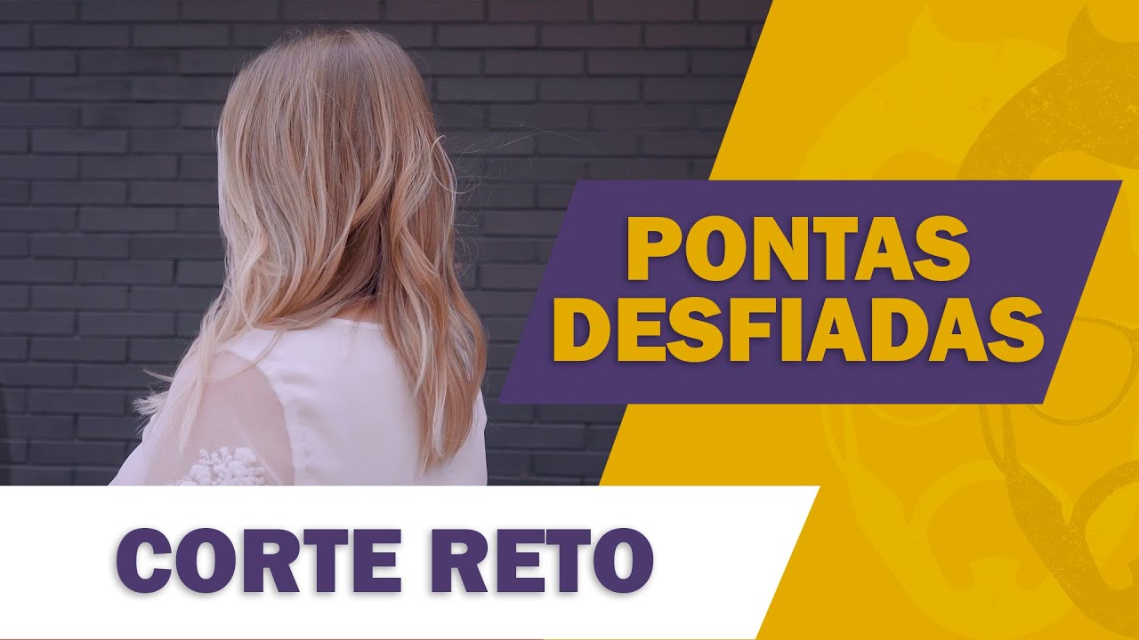 CORTE DE CABELO RETO COM AS PONTAS DESFIADAS