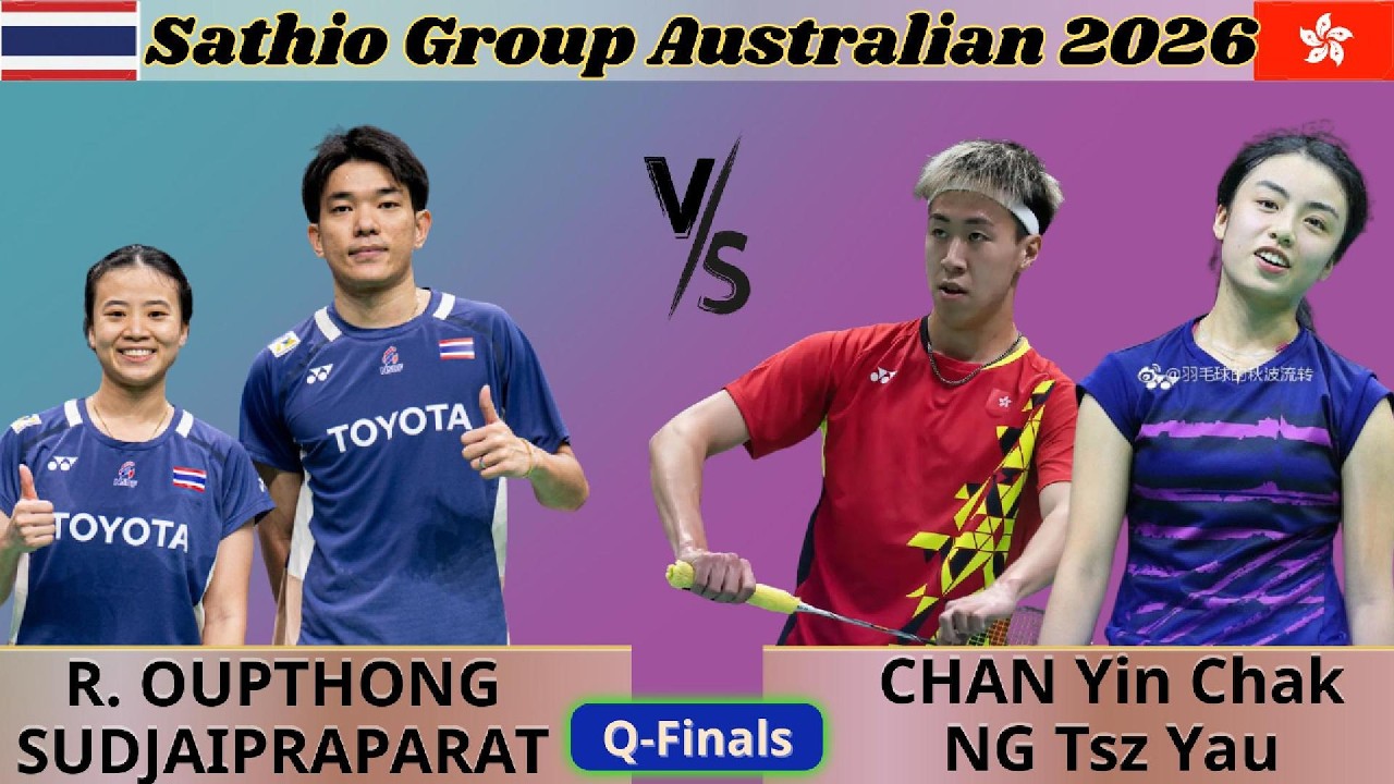 R. Oupthong/J. Sudjaipraparat พบ Chan Yin Chak/Ng Tsz Yau | Australian Open 2026 รอบก่อนรองชนะเลิศ