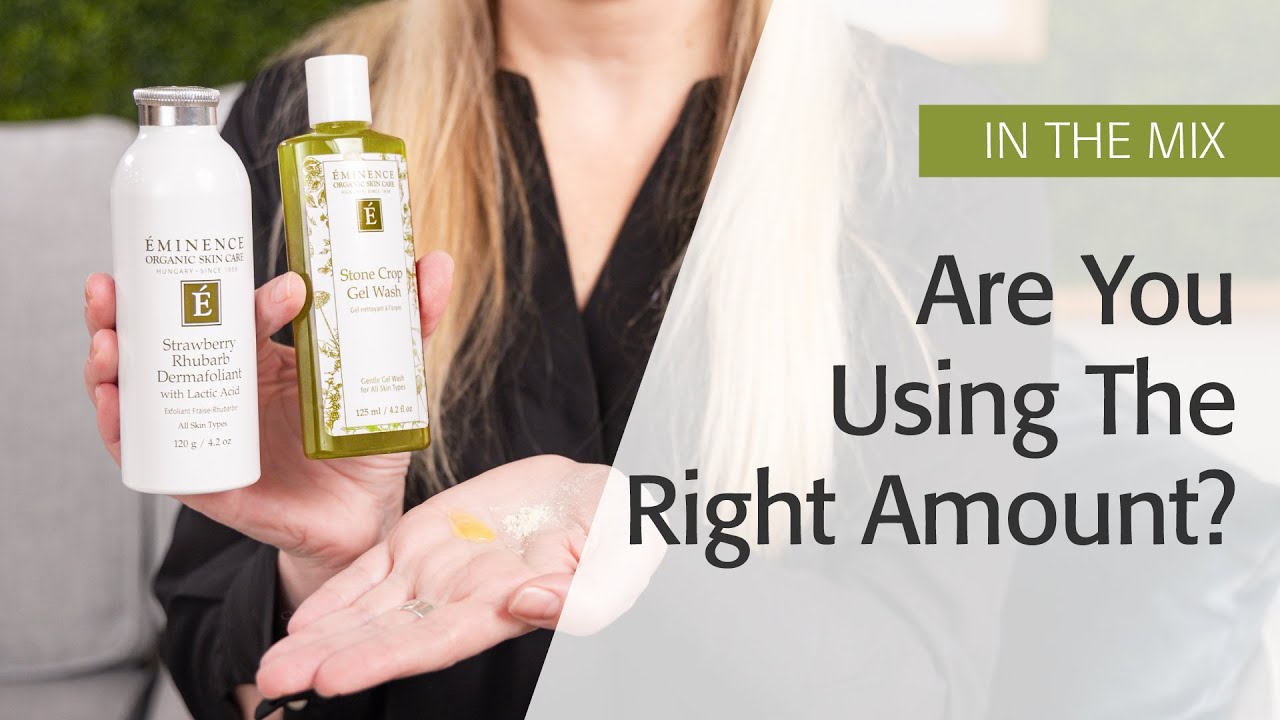 How Much Skin Care Product To Use | Eminence Organics