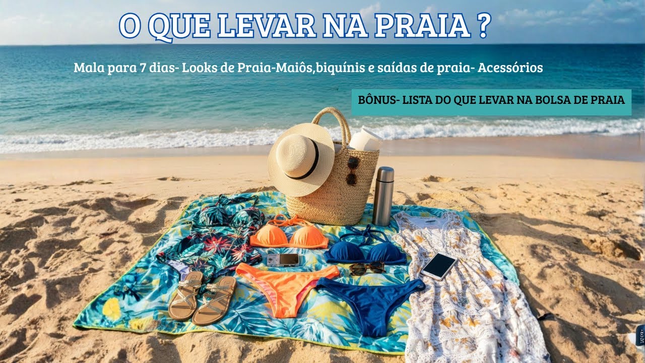 O QUE LEVAR NA PRAIA