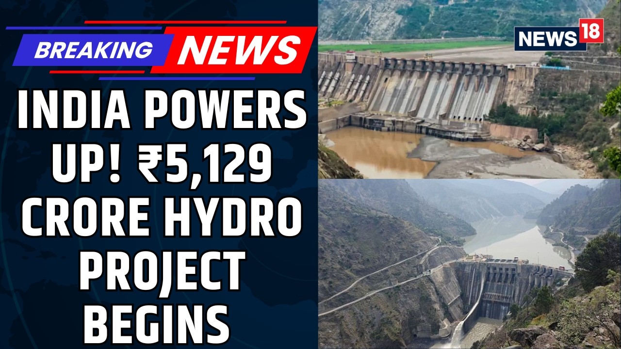 India Initiates The Work On ₹5,129 Crore Sawalkot Hydro Electric Project On The Chenab | News18