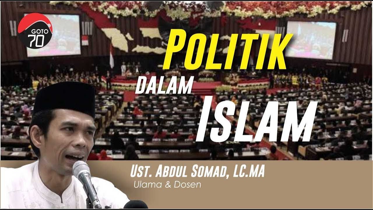 Politik dalam Islam | Ustadz Abdul Somad