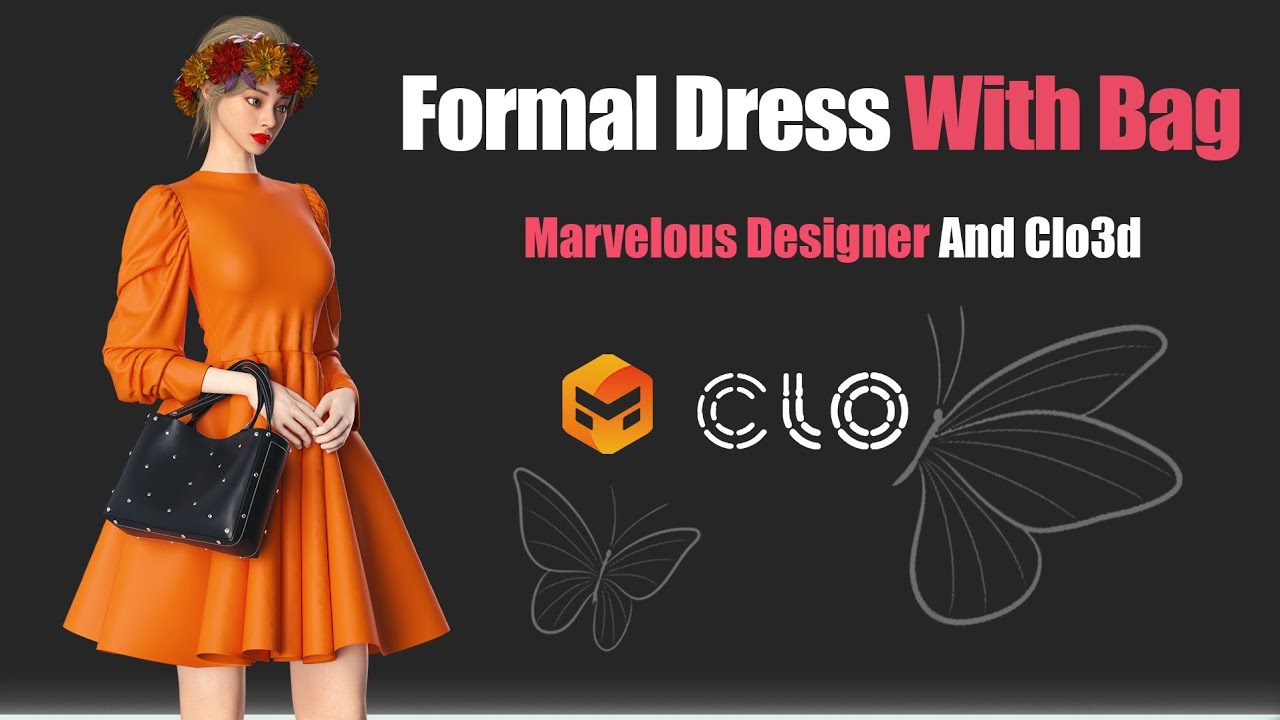 How to Design Formal Evening Dress with Matching Bag in CLO3D & Marvelous Designer