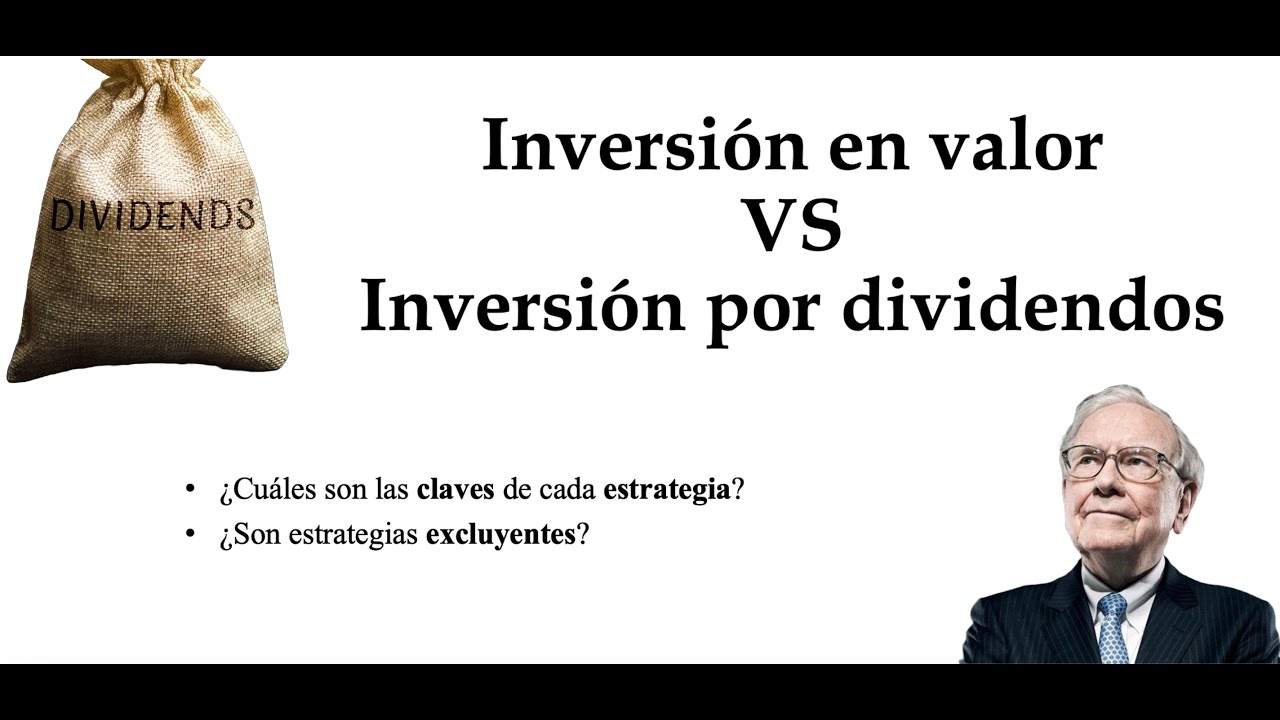 Inversi&oacute;n en valor VS Inversi&oacute;n por dividendos