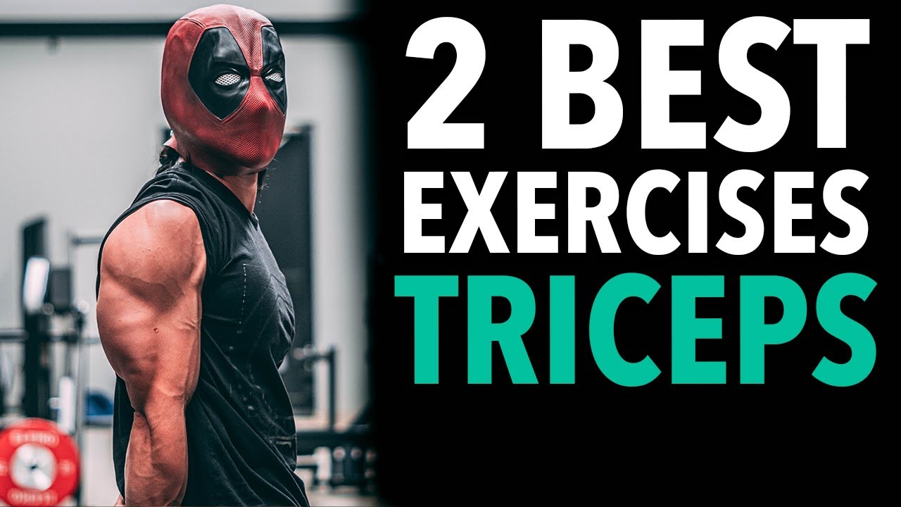 How to Train Your Triceps - 2 BEST EXERCISES to Build Big Arms