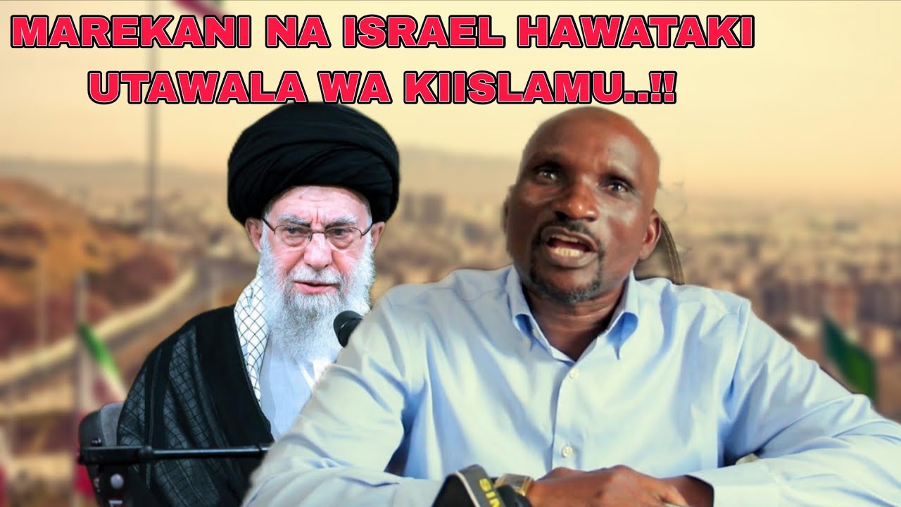 VITA YA MAREKANI NA IRAN: DR SULLE AKIFUNGUKA SABABU ZA IRAN KUSHAMBULIA NCHI ZA KIISLAMU