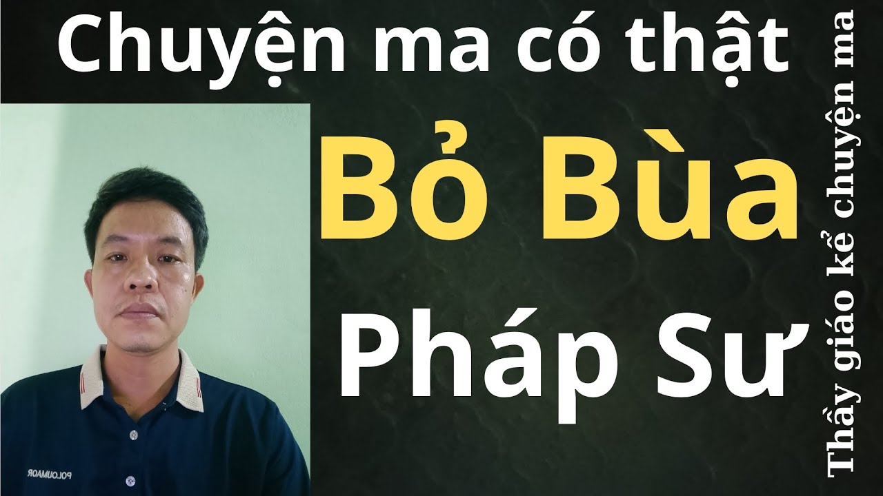 Bí Ẩn Bỏ Bùa Của Pháp Sư Già – Sự Thật Khiến Cả Làng Khiếp Sợ 