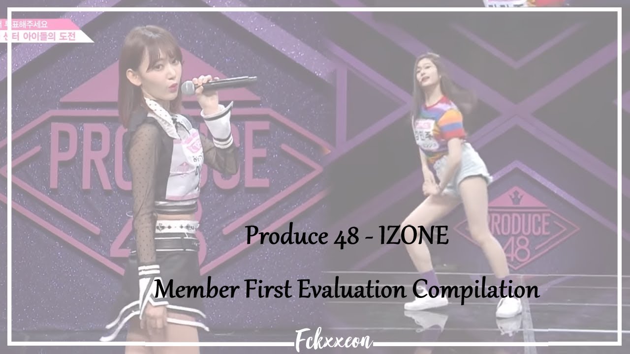 PRODUCE 48 - IZ*ONE First Evaluation Compilation | Audition