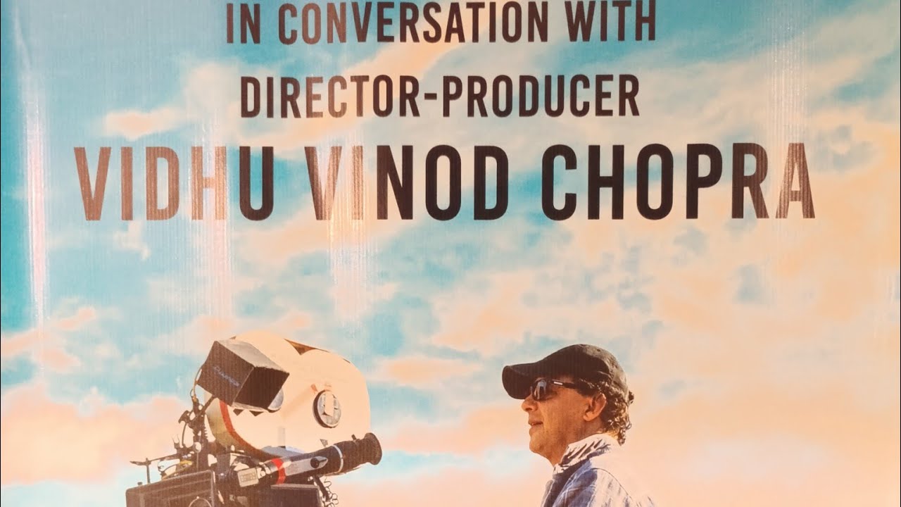 12th Fail Director Vidhu Vinod Chopra in a conversation | IFFI | 12th Fail