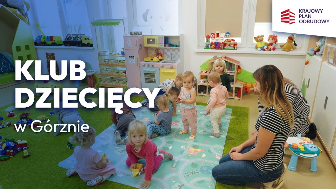 Wspieramy maluchy i rodziców | Z KPO powstał klub dziecięcy w Górznie