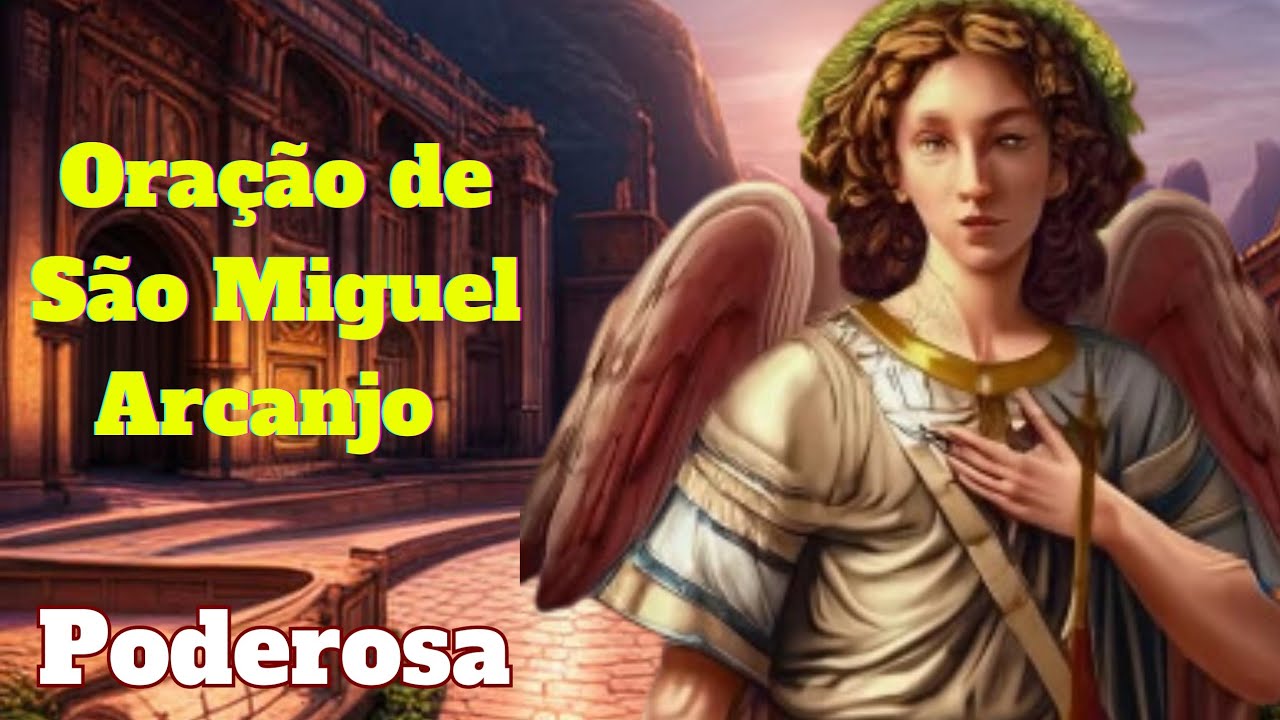 Ora&ccedil;&atilde;o poderosa de S&atilde;o Miguel arcanjo #ora&ccedil;&atilde;o #s&atilde;omiguelarcanjo #ora&ccedil;&atilde;opoderosa #quebraramarras